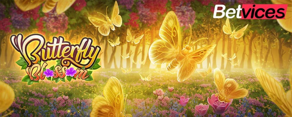 Betvice เกม BUTTERFLY BLOSSOM เกมสล็อตธีมผีเสื้อ เล่นสนุกง่ายๆได้ทุกวัน ปิดท้ายบท