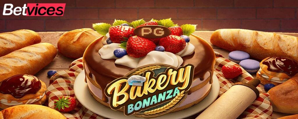 Betvice เกม Bakery Bonanza สล็อตเบเกอรี่โบนันซ่า ท้ายบท