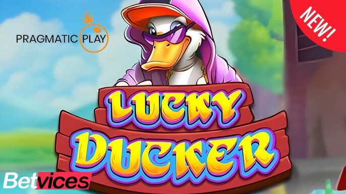 Betvice เกม Lucky Ducker สล็อตลักกี้ ดักเกอร์ ท้ายบท