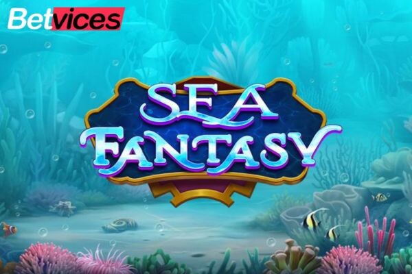 Betvice เกม Sea Fantasy สล็อตซีแฟนตาซี