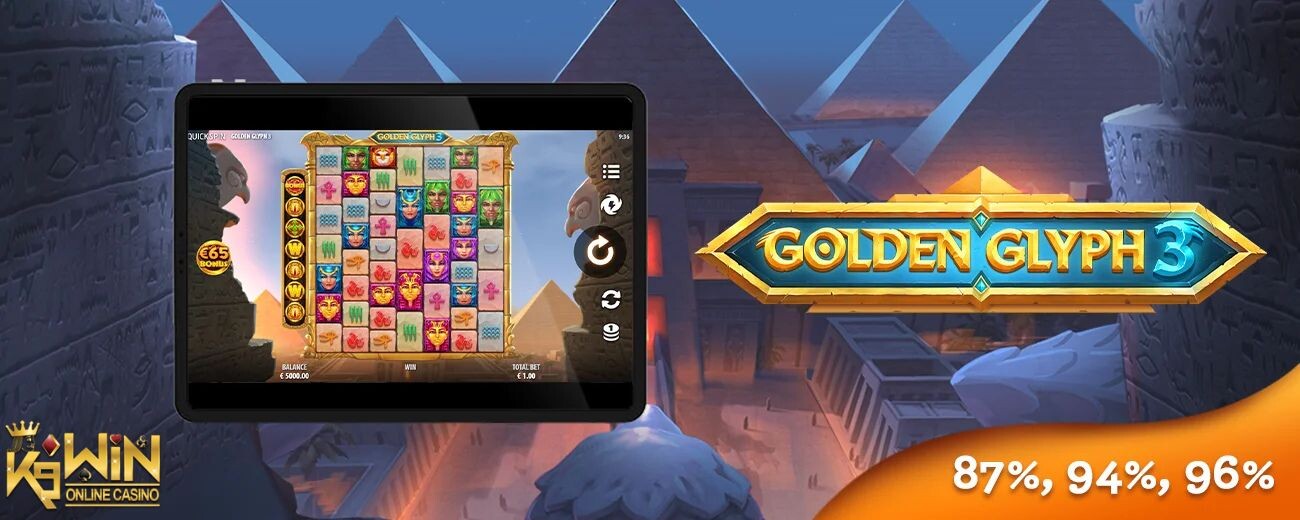 K9WIN เกม Golden Glyph 3 สล็อตอียิปต์เมืองทองคำ 3 ท้ายบท