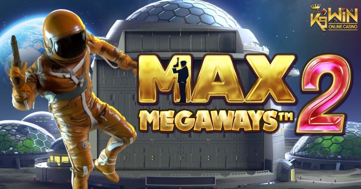 K9WIN เกม Max Megaways 2 สล็อตแม็กซ์เมก้าเวย์2 ปิดท้ายบท