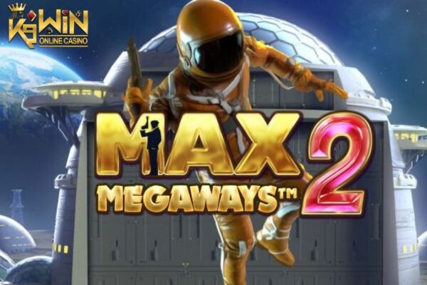 K9WIN เกม Max Megaways 2 สล็อตแม็กซ์เมก้าเวย์2