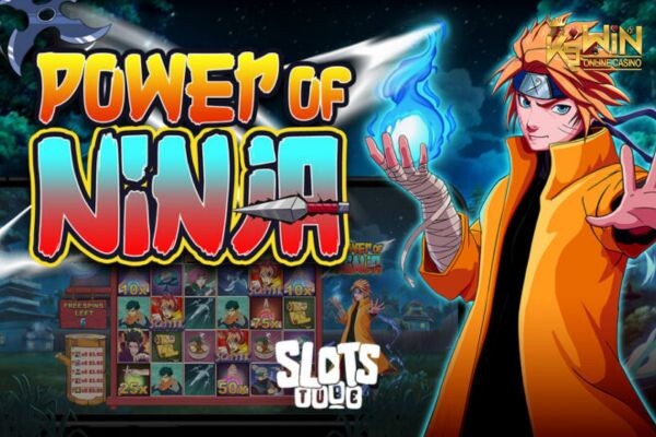 K9WIN เกม Power of Ninja สล็อตพาวเวอร์ออฟนินจา