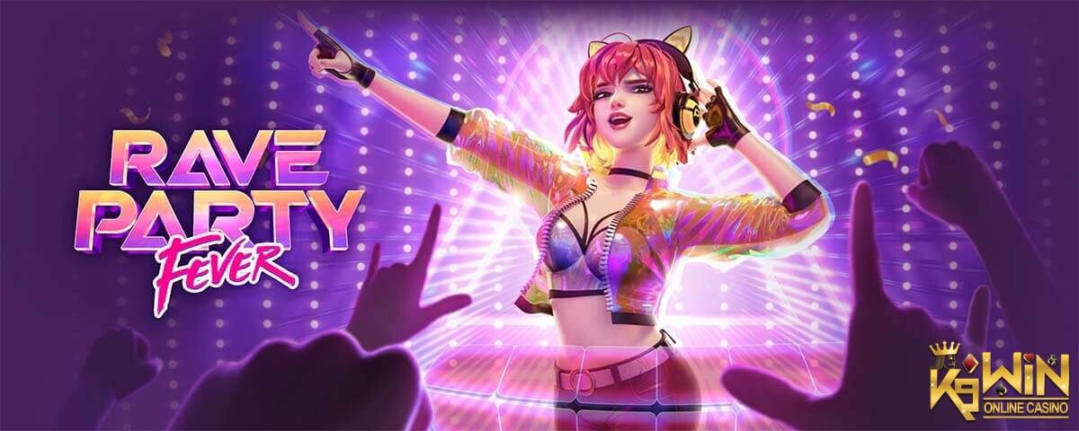 K9WIN เกม Rave Party Fever สล็อตปาร์ตี้ร้อนแรงสุดเหวี่ยง ท้ายบท