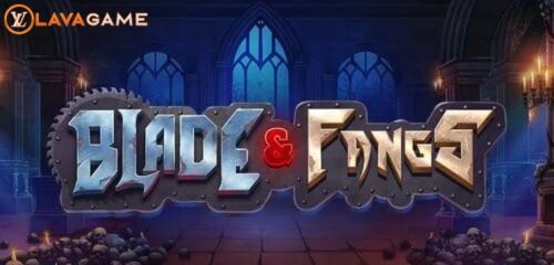 Lavagame เกม Blade & Fangs สล็อตเบลดแอนด์เขี้ยว ท้ายบท