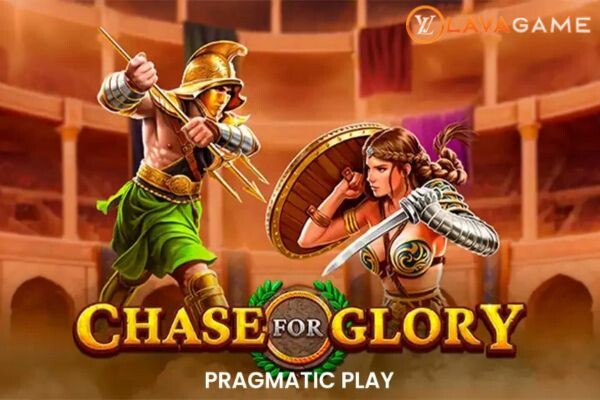 Lavagame เกม Chase for Glory สล็อตแสวงหาเพื่อความรุ่งโรจน์