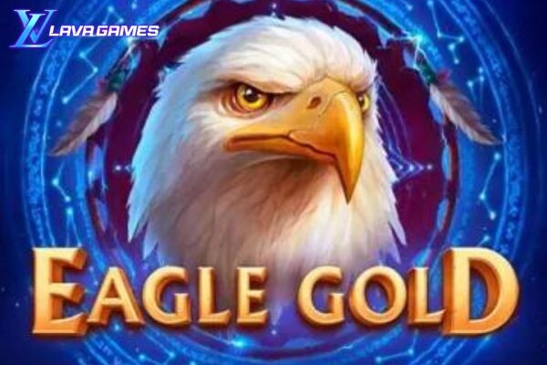 Lavagame เกม Eagle Gold สล็อตอินทรีย์ทรงพลังราชาแห่งท้องฟ้า