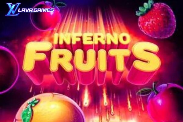 Lavagame เกม Inferno Fruits สล็อตผลไม้อวกาศ