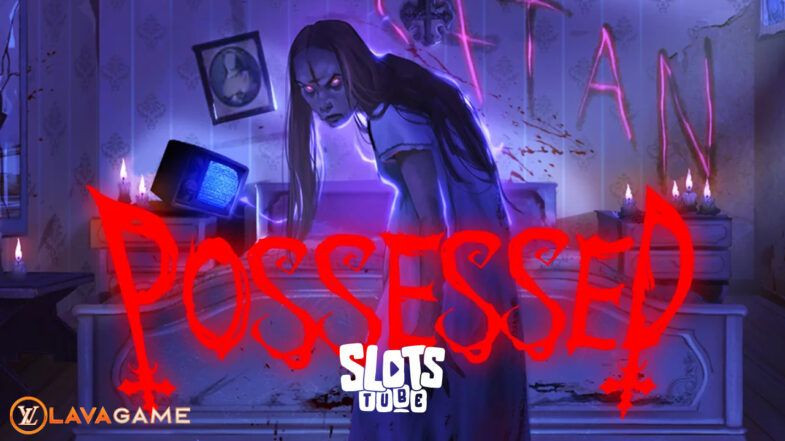 Lavagame เกม Possessed สล็อตโพสเซส ท้ายบท